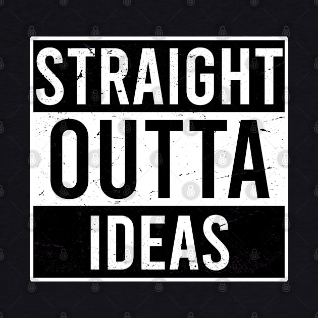 straight outta ideas by Ericokore